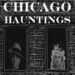 Chicago Hauntings Ghost Tour